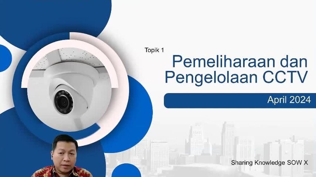 PEMELIHARAAN DAN PENGELOLAAN CCTV - Kanwil X