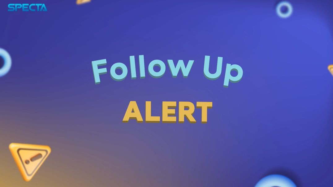Tutorial Follow Up Alert di SPECTA Revamp
