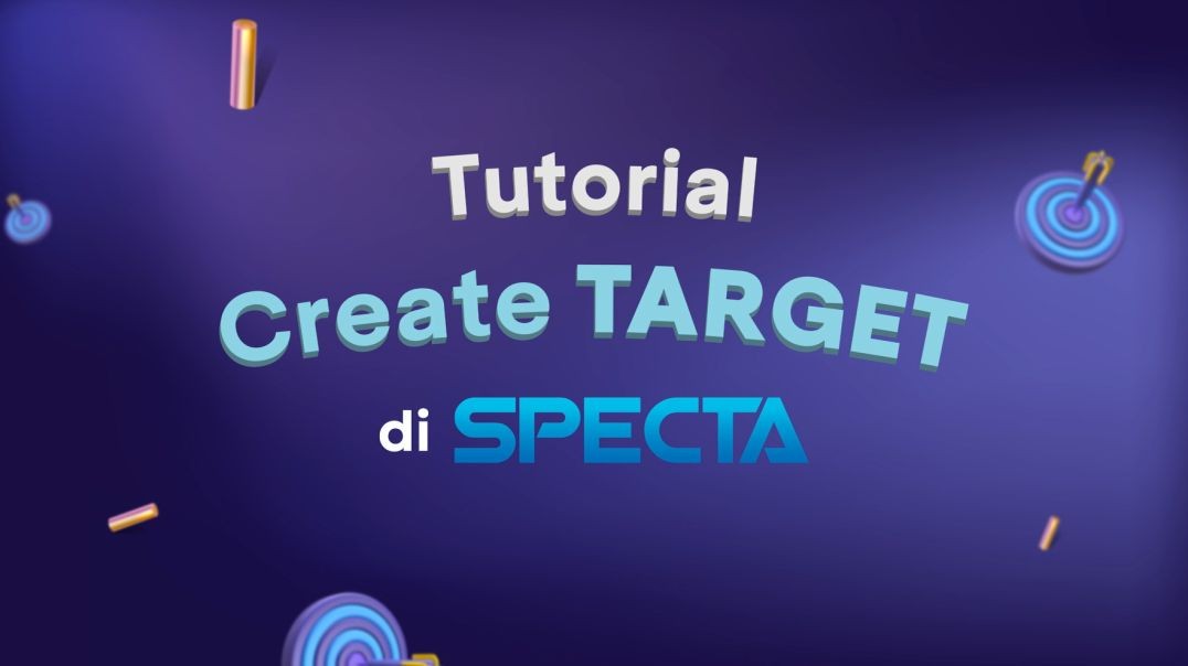 Tutorial Create Target di SPECTA Revamp