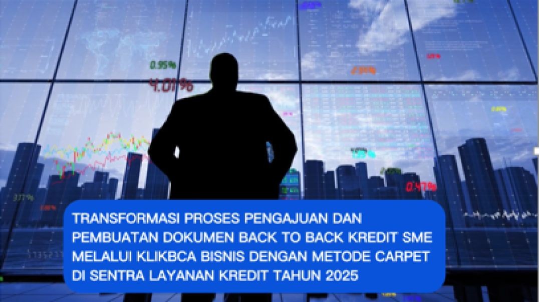 BIC 2024 - TRANSFORMASI PROSES PENGAJUAN DAN PEMBUATAN DOKUMEN BACK TO BACK KREDIT SME MELALUI KLIKBCA BISNIS DENGAN METODE CARPET DI SENTRA LAYANAN KREDIT TAHUN 2025