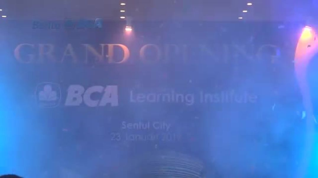 Grand Opening BCA Learning Institute, Sentul City 23 Januari 2017
