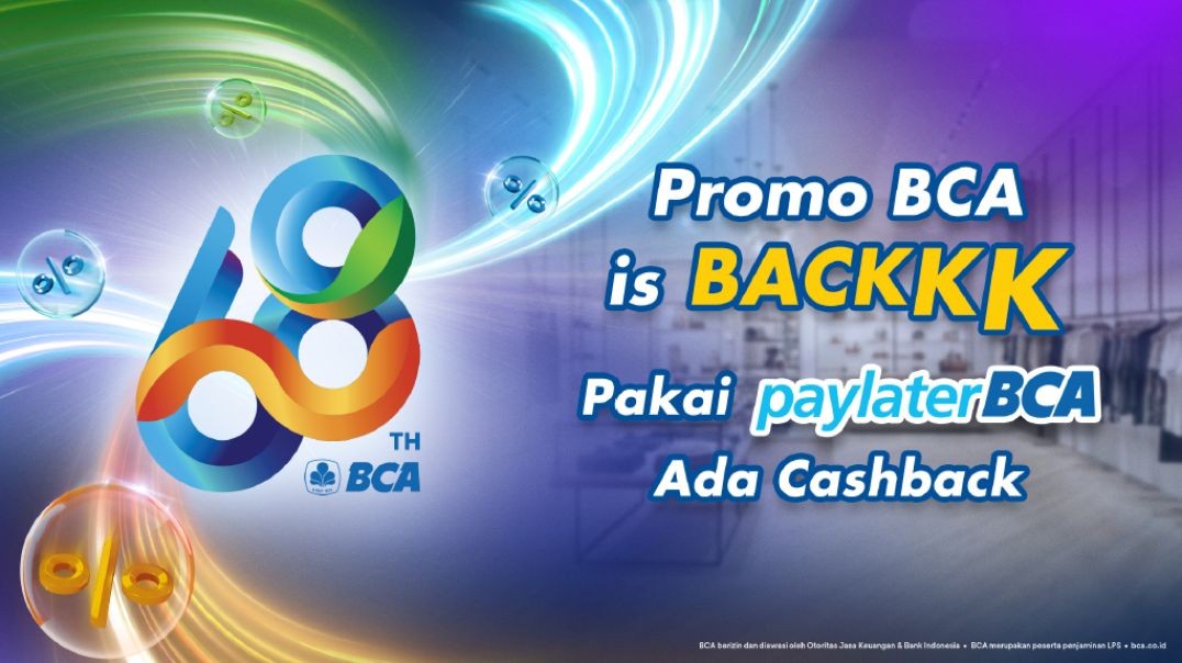 Ajukan Paylater BCA, Nikmati Cashback di Moment Ulang Tahun BCA