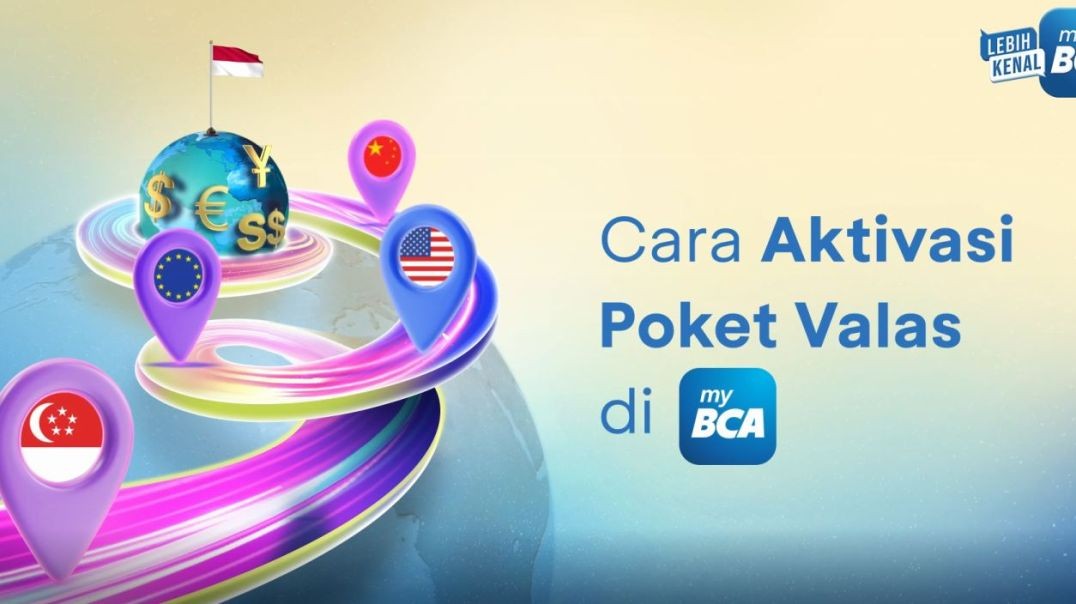 myBCA - Cara Aktivasi Poket Valas