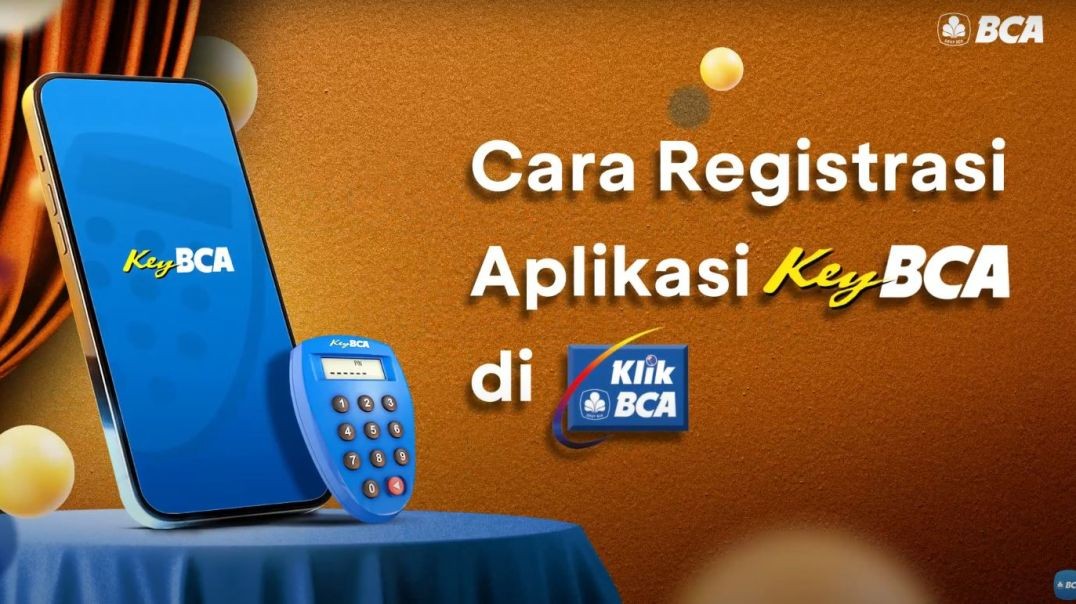 Cara Registrasi Aplikasi KeyBCA di KlikBCA